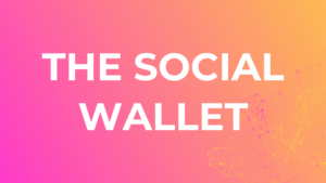 The Social Wallet